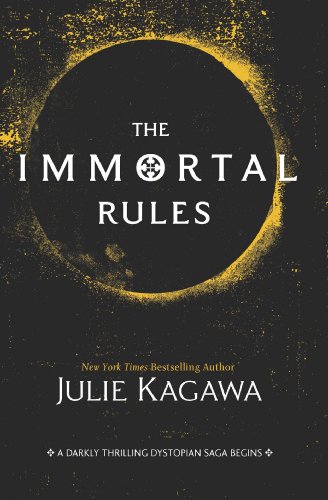 The Immortal Rules (Blood of Eden Book 1) by Julie Kagawa