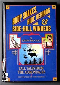 Hoop snakes, hide behinds, and side-hill winders: Tall tales from the Adirondacks