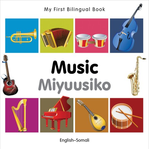 My First Bilingual Book-Music (English-Somali) by Milet Publishing