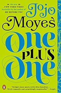 One Plus One: A Novel by Jojo Moyes