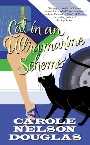 Cat in an Ultramarine Scheme: A Midnight Louie Mystery by Carole Nelson Douglas