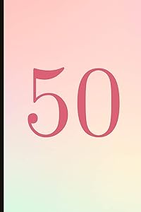 50: A Beautiful 50th Birthday Gift And Keepsake To Write Down Special Moments by laila