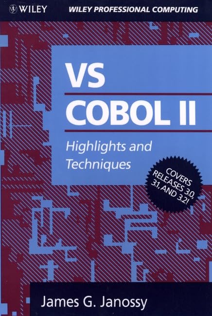VS COBOL II: Highlights and Techniques by James G. Janossy
