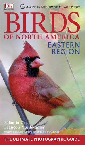 American Museum of Natural History Birds of North America Eastern Region by DK Publishing