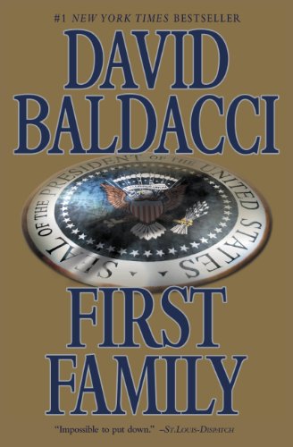 First Family (King & Maxwell Series Book 4) by David Baldacci