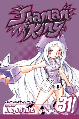 Shaman King, Vol. 31 by Hiroyuki Takei