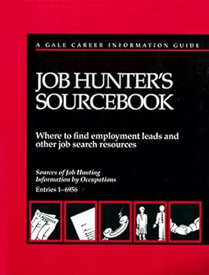 Job Hunter's Sourcebook: Where to Find Employment Leads and Other Job Search Resources