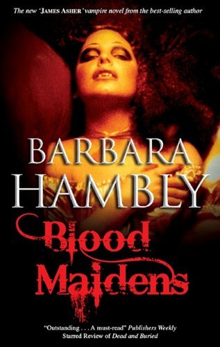 Blood Maidens by Barbara Hambly