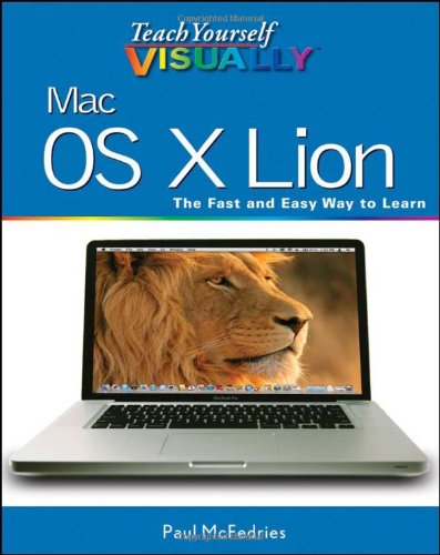 Teach Yourself VISUALLY Mac OS X Lion by Paul McFedries