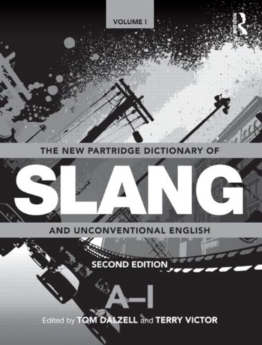 The New Partridge Dictionary of Slang and Unconventional English (Dictionary of Slang and Unconvetional English) by Eric Partridge