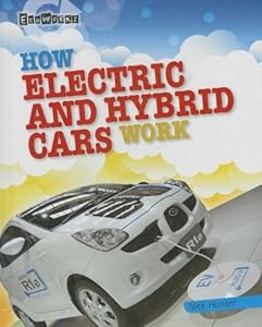 How Electric and Hybrid Cars Work