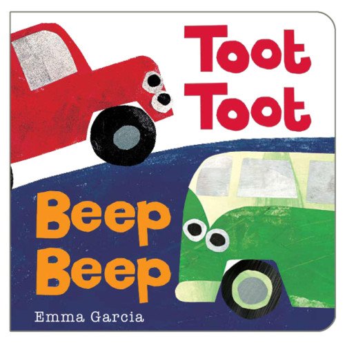 Toot Toot Beep Beep by Emma Garcia