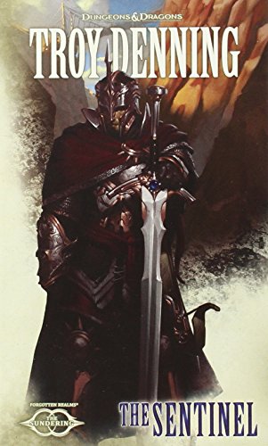 The Sentinel: The Sundering, Book V by Troy Denning