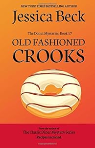 Old Fashioned Crooks: Donut Mystery #17