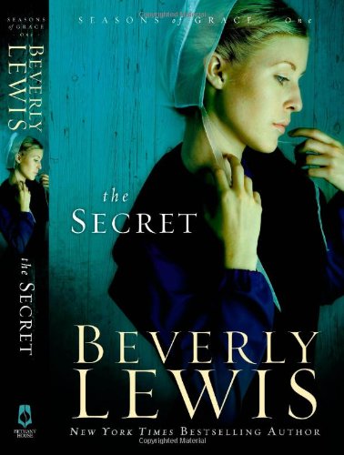 The Secret (Seasons of Grace, Book 1) by Beverly Lewis