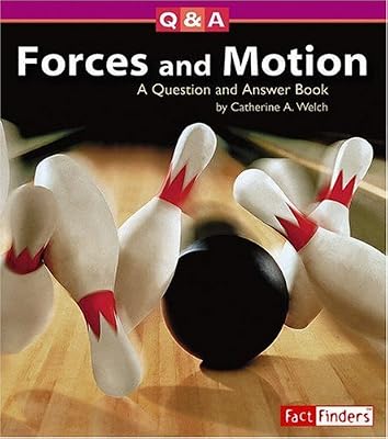 Forces and Motion: A Question and Answer Book (Fact Finders: Questions and Answers: Physical Science)