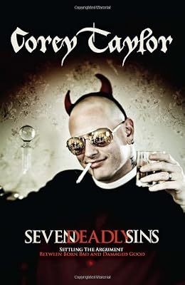Seven Deadly Sins: Settling the Argument Between Born Bad and Damaged Good