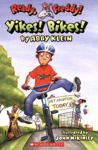 Ready, Freddy! #7: Yikes Bikes! by Abby Klein