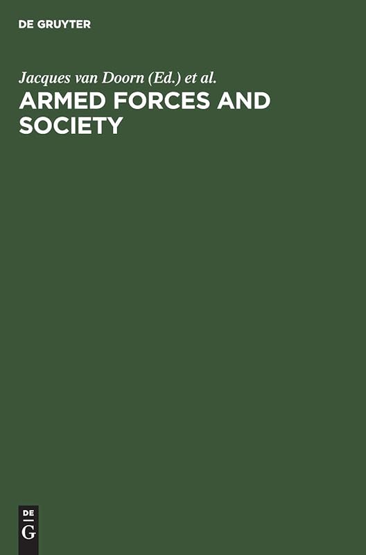 Armed forces and society by Jacques Van Doorn