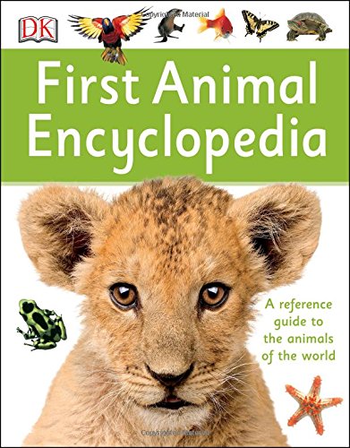 First Animal Encyclopedia by DK Publishing