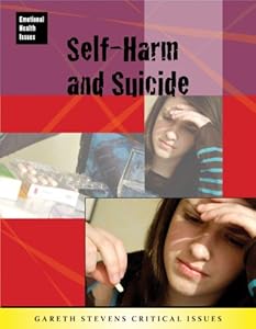 Self-Harm and Suicide