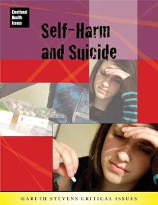 Self-Harm and Suicide