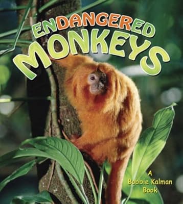 Endangered Monkeys (Earth's Endangered Animals)