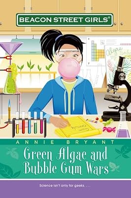 Green Algae and Bubble Gum Wars (Beacon Street Girls #13)