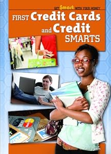 First Credit Cards and Credit Smarts