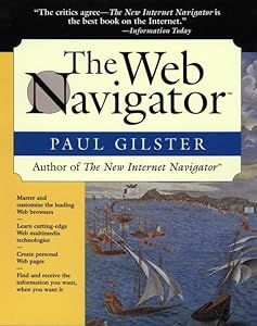 The Web Navigator by Paul Gilster