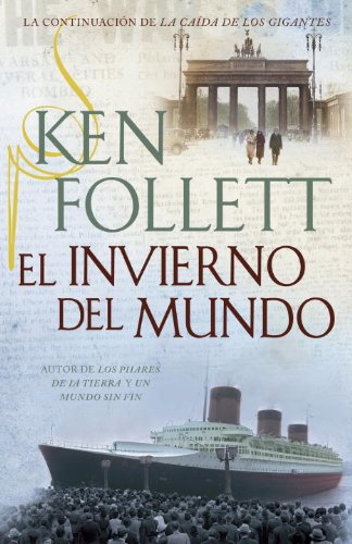 El invierno del mundo (Vintage Espanol) (Spanish Edition) by Ken Follett