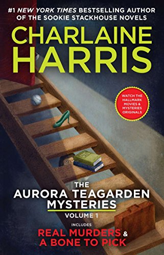 The Aurora Teagarden Mysteries: Volume One by Charlaine Harris