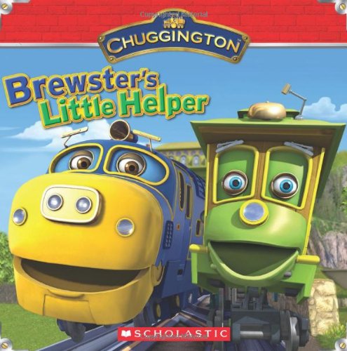 Chuggington: Brewster's Little Helper by Michael Anthony Steele