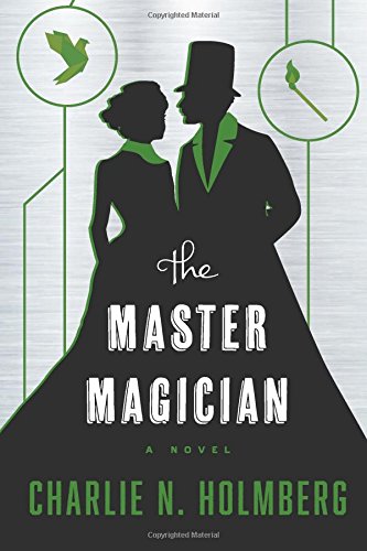 The Master Magician by Charlie N. Holmberg