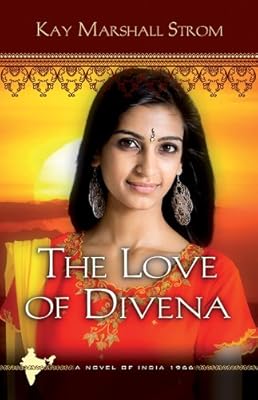 The Love of Divena: Blessings in India Book #3