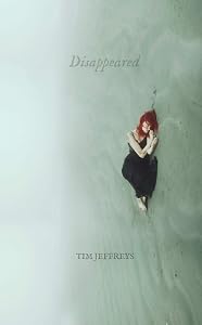 Disappeared by Tim Jeffreys