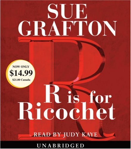 R Is For Ricochet (Kinsey Millhone Mysteries) by Sue Grafton