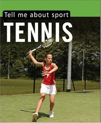 Tell Me About-- Tennis. [Clive Gifford]