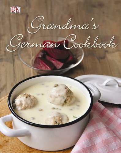 Grandma's German Cookbook by Birgit Hamm