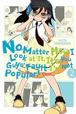 No Matter How I Look at It, It's You Guys' Fault I'm Not Popular!, Vol. 2