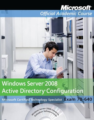 Exam 70-640 Windows Server 2008 Active Directory Configuration with Lab Manual Set by Microsoft Official Academic Course