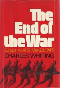 The End of the War; Europe: April 15-May 23, 1945.