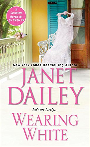 Wearing White by Janet Dailey