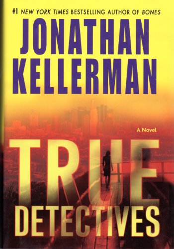 True Detectives LARGE PRINT by Jonathan Kellerman