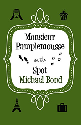 Monsieur Pamplemousse On the Spot by Michael Bond