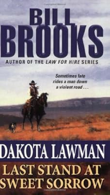 Dakota Lawman: Last Stand at Sweet Sorrow
