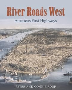 River Roads West: America's First Highways