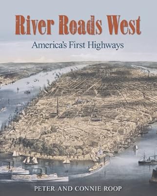 River Roads West: America's First Highways