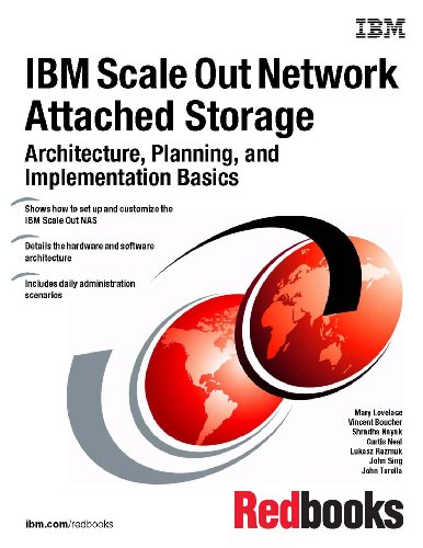 IBM Scale Out Network Attached Storage Architecture, Planning, and Implementation Basics by IBM Redbooks 
			
			
		
		
		
       	 
       		
       			(Corporate Author)