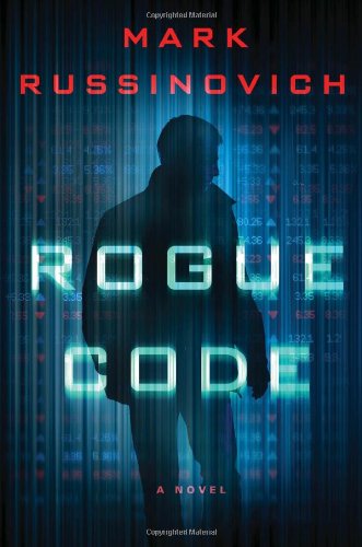 Rogue Code: A Jeff Aiken Novel by Mark Russinovich